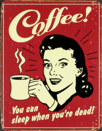 coffee-you-can-sleep-when-youre-dead